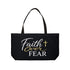 Faith Over Fear Weekender Tote Bags